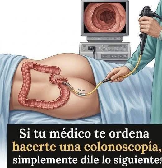 Si tu médico te ordena una colonoscopia, simplemente dile que te explique estas cosas antes del procedimiento